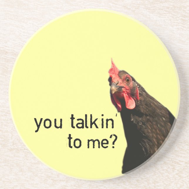 Funny Attitude Chicken - you talkin to me? Coaster (Front)