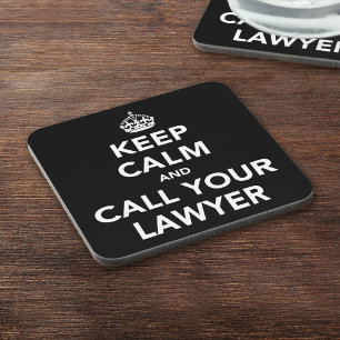 Funny Attorney Gift - Keep Calm Call Your Lawyer Coaster