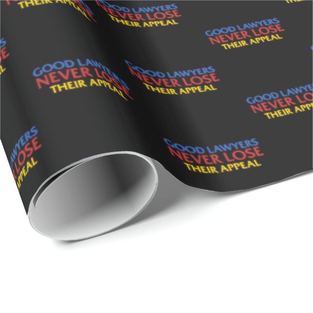 Funny Attorney Good Lawyers Never Lose Appeal Wrapping Paper (Roll Corner)