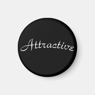 Funny, Attractive Magnet