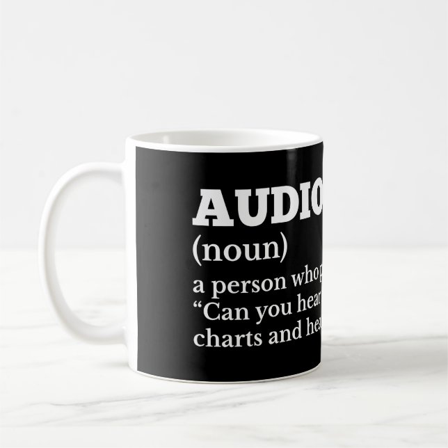 Funny Audiologist Definition Coffee Mug (Left)