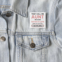 Funny Aunt Because Bad Influence Sounds Worse