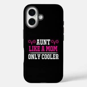 Funny Aunt Like A Mum Only Cooler Birthday Gift T- iPhone 16 Case
