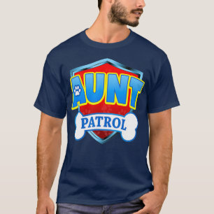 Funny Aunt Patrol Dog Mum Dad For Men Women T-Shirt