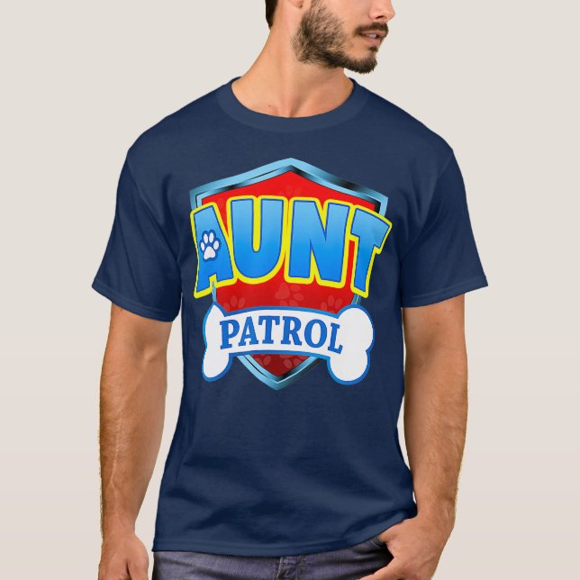 Funny Aunt Patrol  Dog Mum Dad For Men Women T-Shirt (Front)