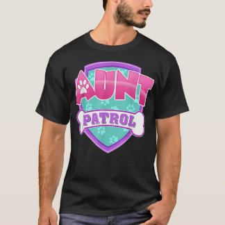 Funny Aunt Patrol - Dog Mum, Dad For Men Women   T-Shirt