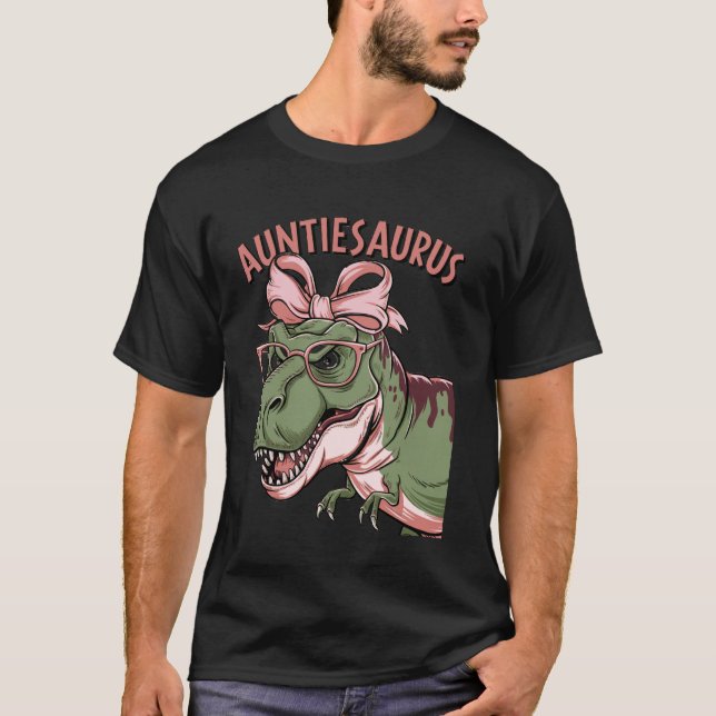 Funny Aunt T-Rex with Attitude T-Shirt (Front)
