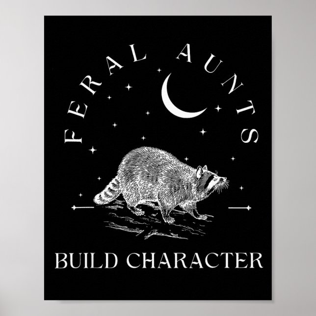 Funny Auntie Feral Aunts Build Character Raccoon L Poster (Front)