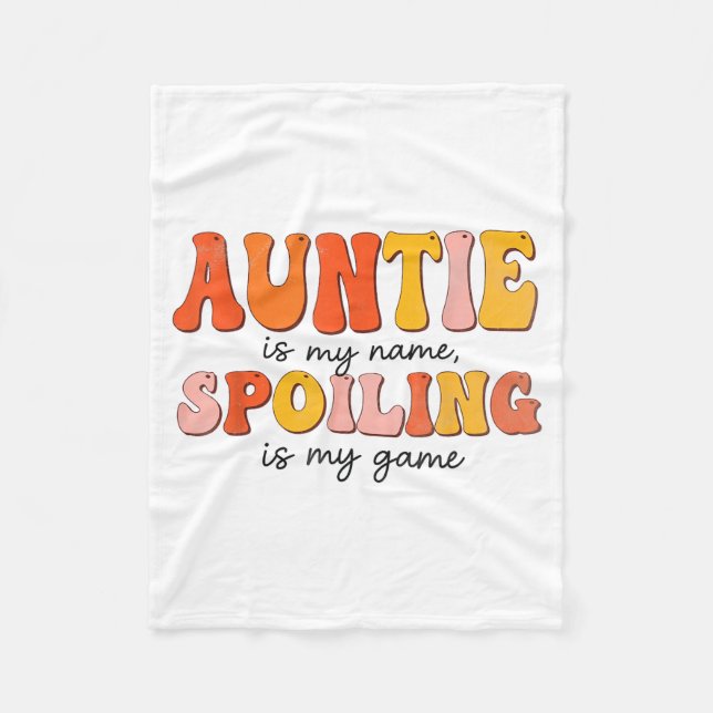 Funny Auntie Is My Name Siling Is My Game Design F Fleece Blanket (Front)