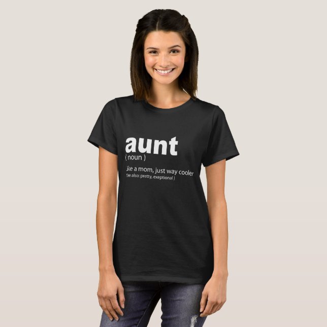 Funny auntie Quote aunt Definition T-Shirt (Front Full)