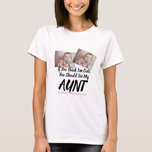 Funny Auntie T-Shirt, Womens Cute and Hilarious T-Shirt (Front)