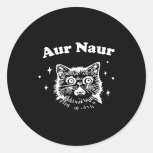 Funny aur naur cat vintage sarcastic meme kitten classic round sticker