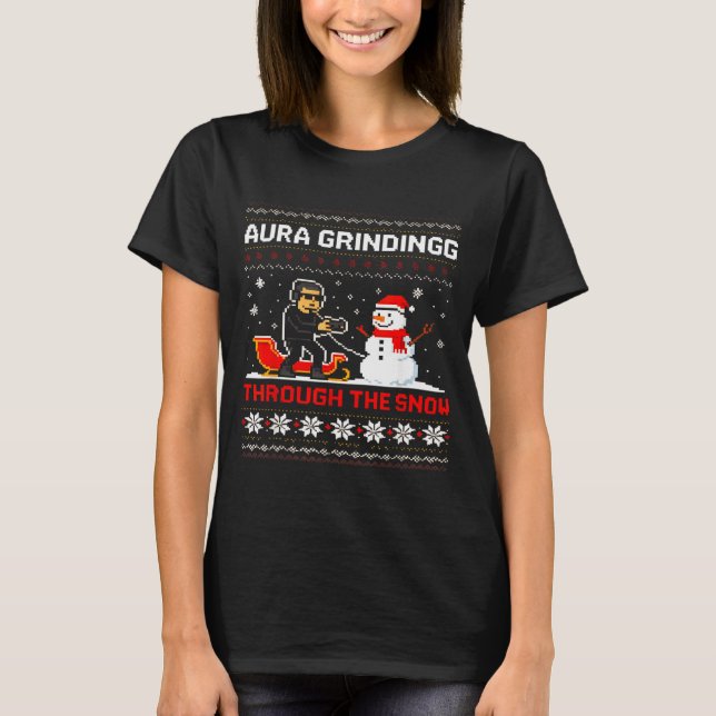 Funny Aura Grinding Christmas Meme Winter Gamer  T-Shirt (Front)