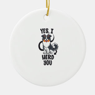 Funny Australian Shepherd Mum Gifts Aussie Yes I H Ceramic Tree Decoration