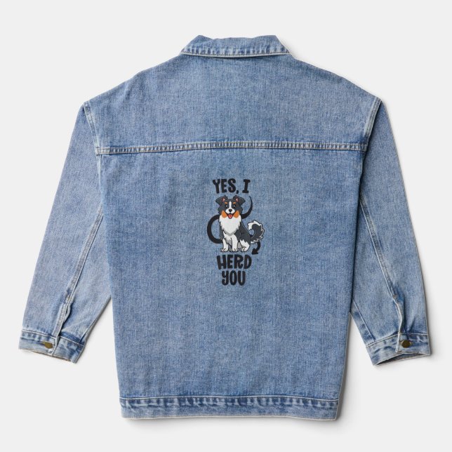 Funny Australian Shepherd Mum Gifts Aussie Yes I H Denim Jacket (Back)