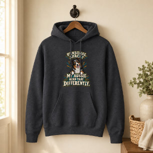 Funny Australian Shepherd Personal Space  Hoodie