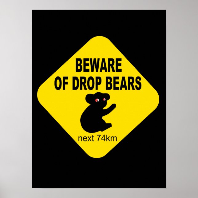 Funny Australian Sign. Beware of Drop Bears. Poster (Front)