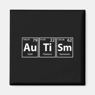 Funny Autism (au Ti Sm) Periodic Elements Spelling Magnet