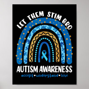 Funny Autism Awareness Month Just Let Them Stim Br Poster