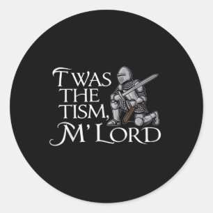 Funny Autism Awareness Support Twas The Tism M Lor Classic Round Sticker