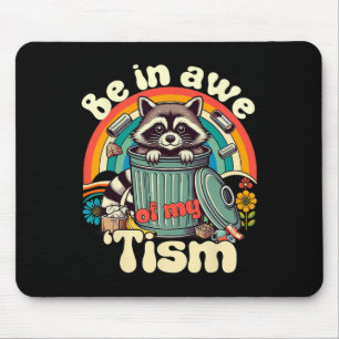 Funny Autism Be In Awe Of My Tism Meme Autistic Op Mouse Mat