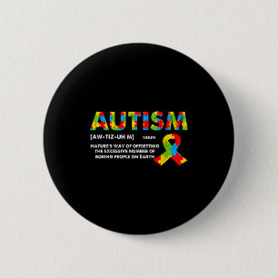 Funny Autism Definition - Autism Awareness Month 6 Cm Round Badge