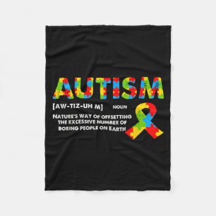 Funny Autism Definition - Autism Awareness Month  Fleece Blanket