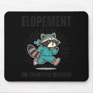 Funny Autism Elopement The Unexpected Workout Mouse Mat