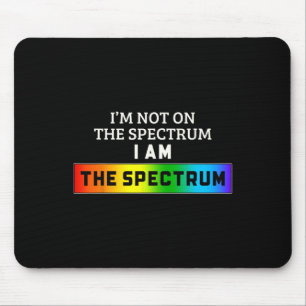 Funny Autism Meme I'm Not On The Spectrum I Am The Mouse Mat