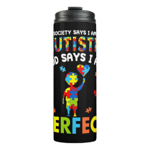 Funny Autism quotes "Society Says I'm Autistic, Go Thermal Tumbler
