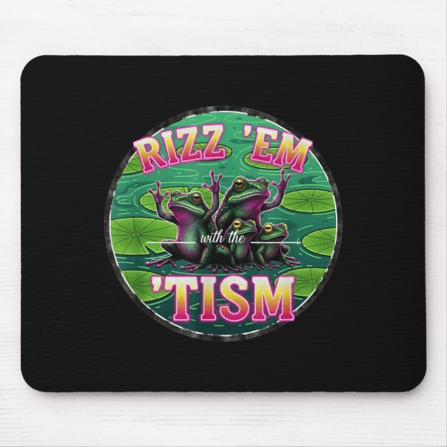Funny Autism Rizz Em With The Tism Frog Meme Autis Mouse Mat (Front)