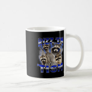 Funny Autism Rizz Em With The Tism Meme Autistic R Coffee Mug