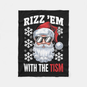 Funny Autism Rizz Em With The Tism Santa Christmas Fleece Blanket