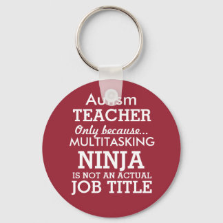 Funny Autism Special Needs Teacher Key Ring