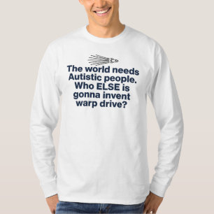 Funny Autism Star Trek Quote T-Shirt