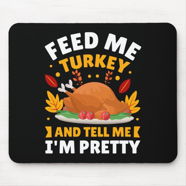 Funny Autumn Fall Turkey Thanksgiving Quotes For F Mouse Mat (Front)