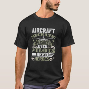 Funny Aviation Technician Turbines Aircraft Mechan T-Shirt