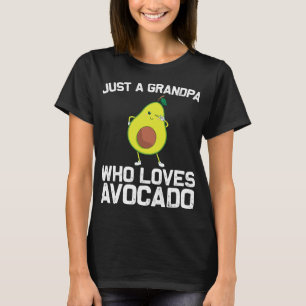 Funny Avocado Gift For Grandpa Papa Healthy Desser T-Shirt