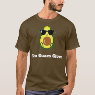 Funny Avocado Gifts Zero Guacs Given Funny Gift Fo T-Shirt