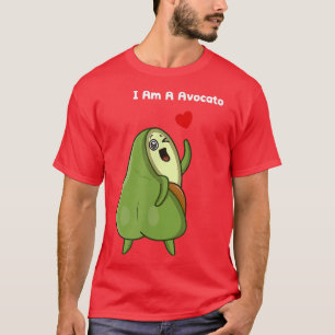 Funny Avocado,I Am A Vocato  T-Shirt