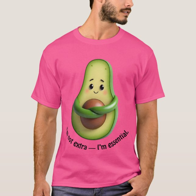 Funny Avocado Tote – I’m Not Extra, I’m Essential T-Shirt (Front)