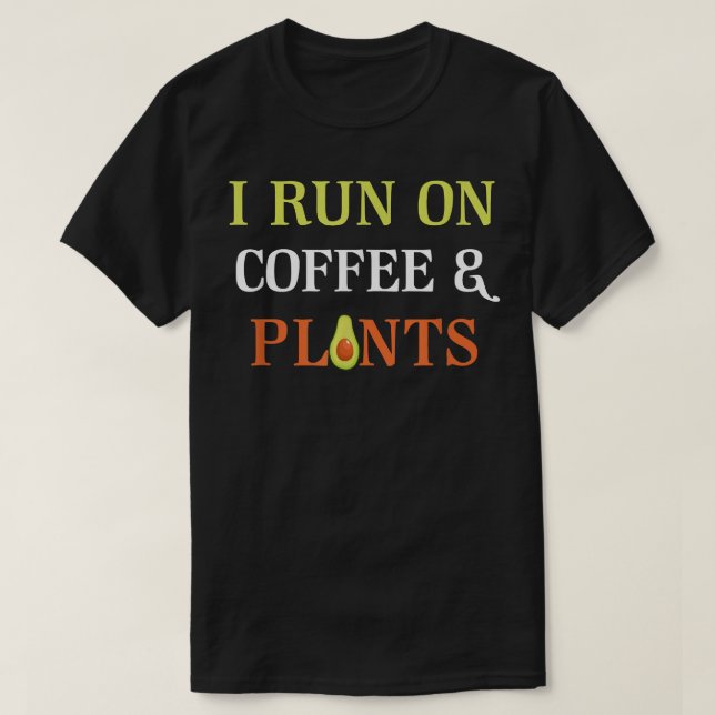 Funny Avocado Vegan Vegetarian Plants Coffee Lover T-Shirt (Design Front)