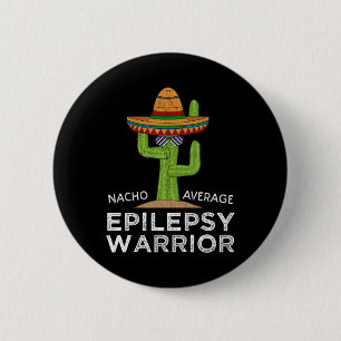 Funny Awareness Epilepsy Warrior 6 Cm Round Badge
