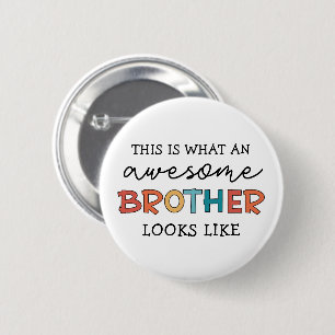 Funny Awesome Brother   Gift for Best Brother Ever 6 Cm Round Badge