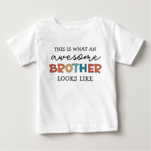 Funny Awesome Brother   Gift for Best Brother Ever Baby T-Shirt