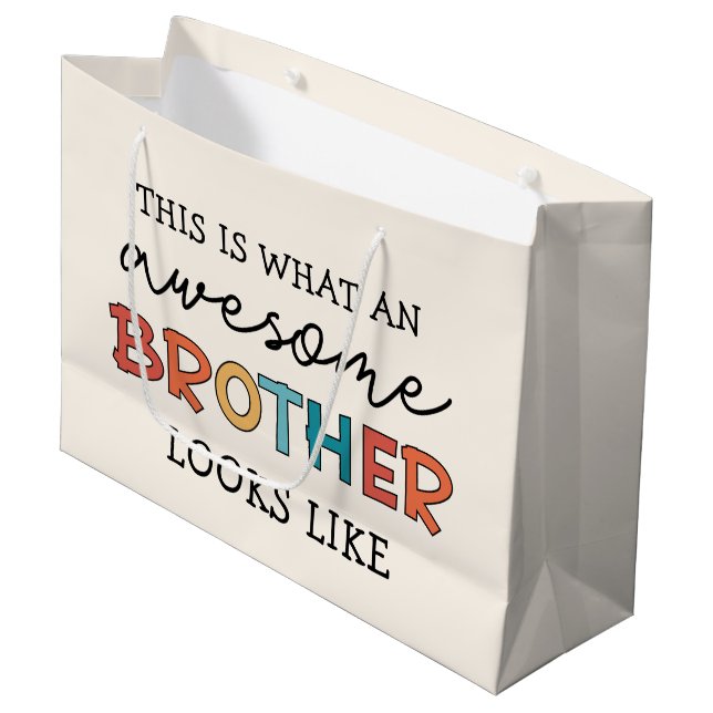 Funny Awesome Brother | Gift for Best Brother Ever Large Gift Bag (Front Angled)