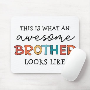 Funny Awesome Brother Gift for Best Brother Ever Mouse Mat