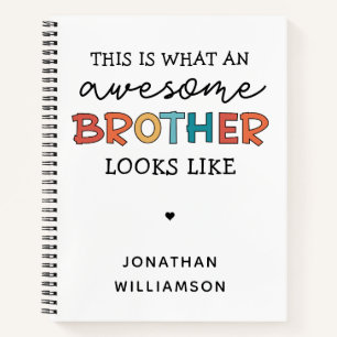 Funny Awesome Brother   Gift for Best Brother Ever Notebook