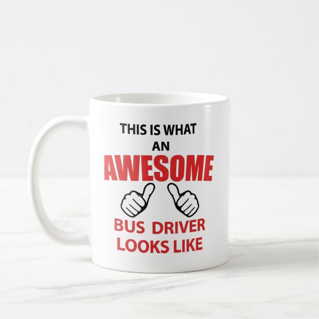 Funny Awesome Bus Driver Appreciation Gift Mug (Left)