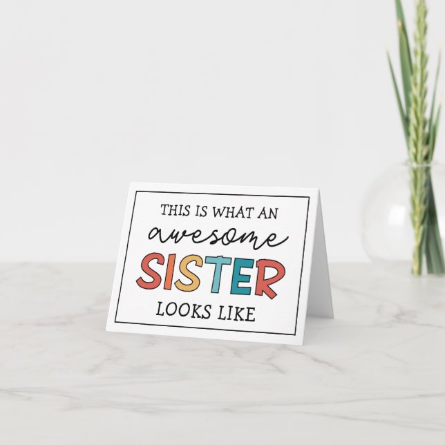 Funny Awesome Sister | Gifts for Best Sister Ever Card (Front)